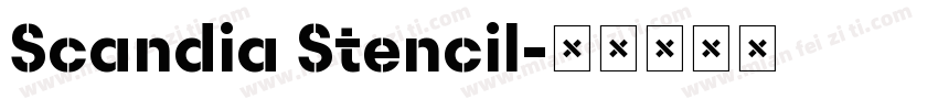 Scandia Stencil字体转换